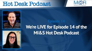 We're LIVE for Episode 14 of the MI&S Hot Desk Podcast