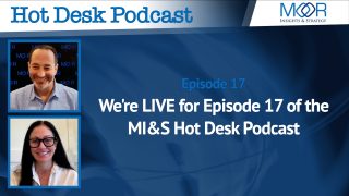 Episode 17 of the MI&S Hot Desk Podcast