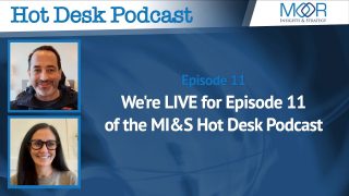 We're live for episode 11 of the MI&S Hot Desk Podcast