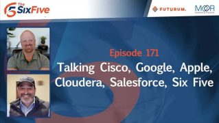 Talking-Cisco-Google-Apple-Cloudera-Salesforce-Six-Five