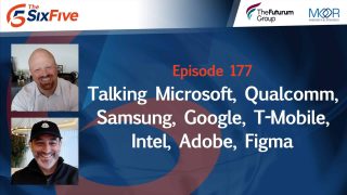 Talking Microsoft Qualcomm Samsung Google T-Mobile Intel Adobe Figma