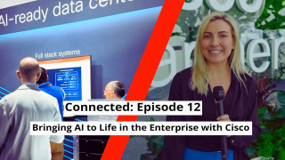 Six Five Connected - Cisco: Beyond the Internet, Leading in AI