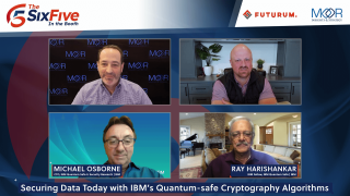 The Six Five In the Booth: Securing Data Today with IBM's Quantum-safe Crytopgraphy Algorithms